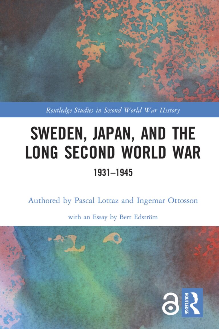 Sweden, Japan, and the Long Second World War 1931–1945