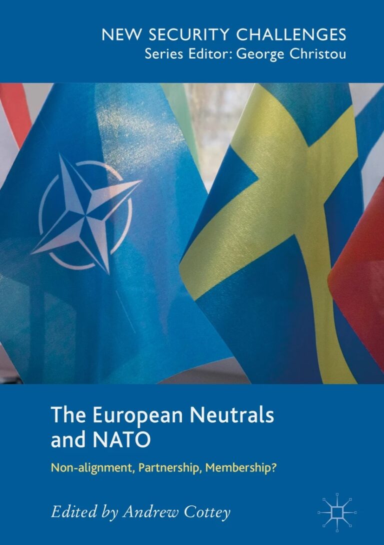 The European Neutrals and NATO: Non-alignment, Partnership, Membership?